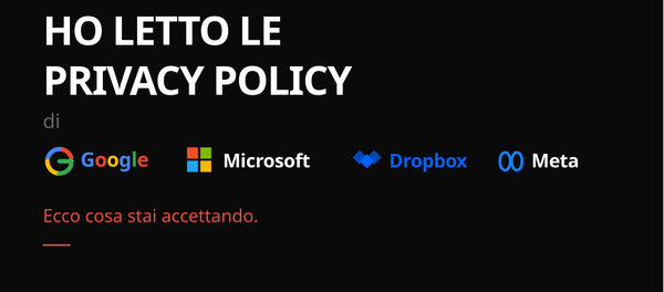 Ho letto le privacy policy per te. Ecco cosa stai accettando.